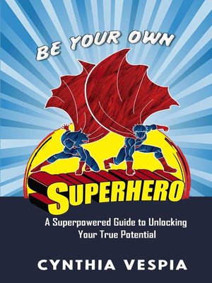 cover image of Be Your Own Superhero